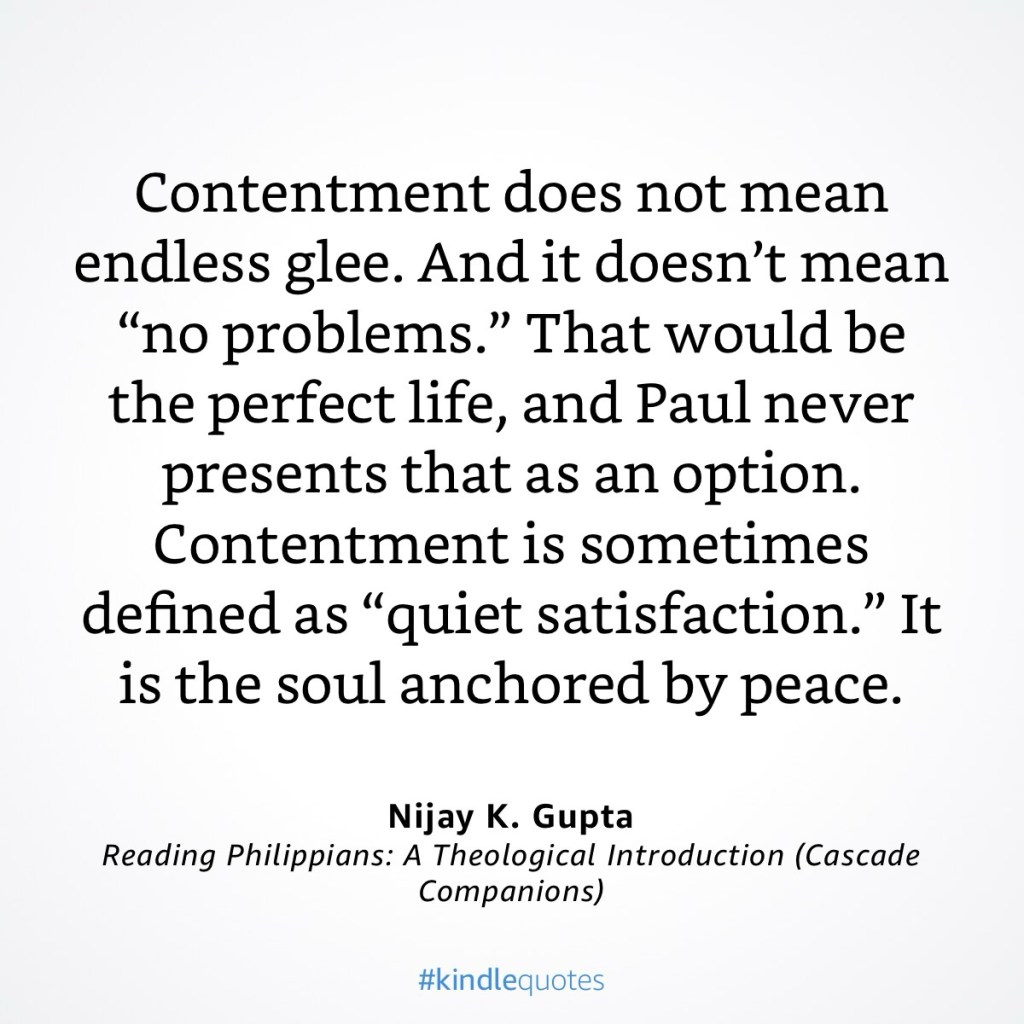 Contentment Does Not&nbsp;Mean…